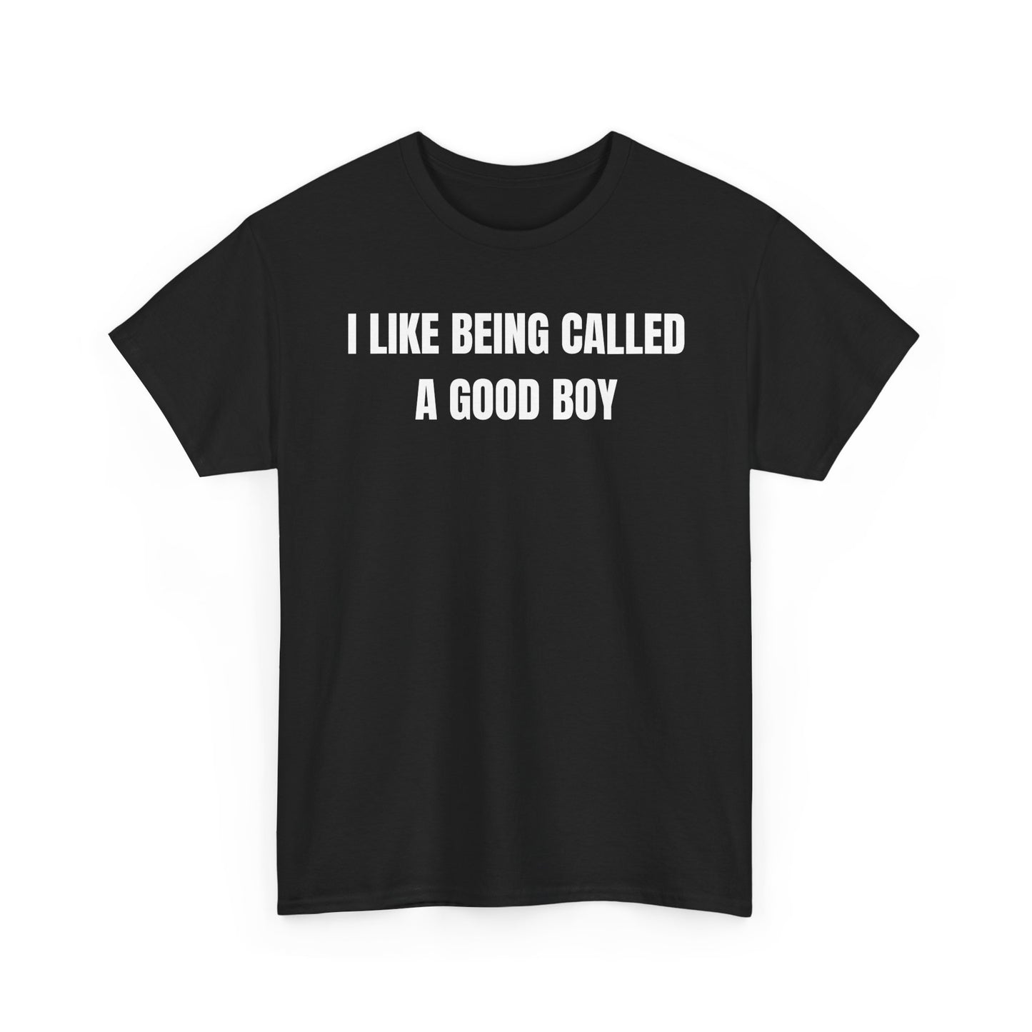 "I LIKE BEING CALLED A GOOD BOY" TEE - BLACK